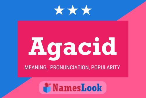 Agacid Name Poster