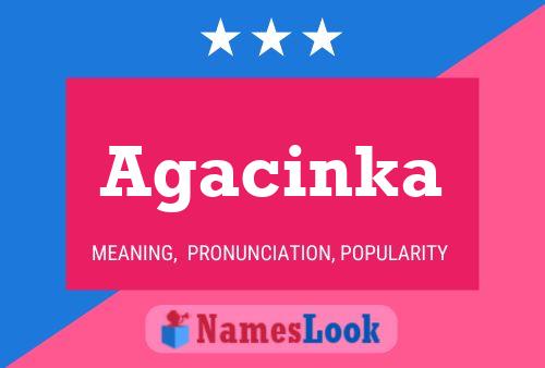 Agacinka Name Poster