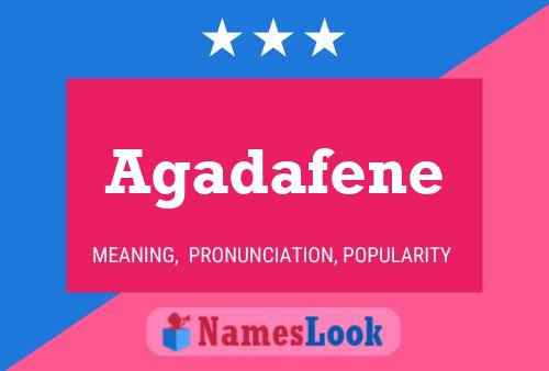 Agadafene Name Poster