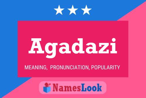 Agadazi Name Poster