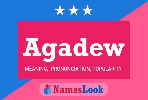 Agadew Name Poster