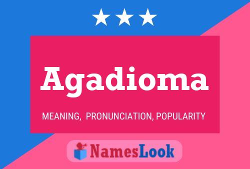 Agadioma Name Poster