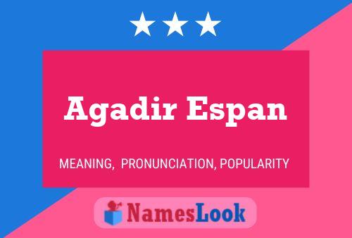 Agadir Espan Name Poster