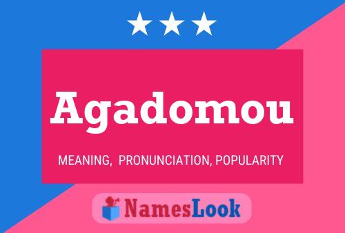 Agadomou Name Poster