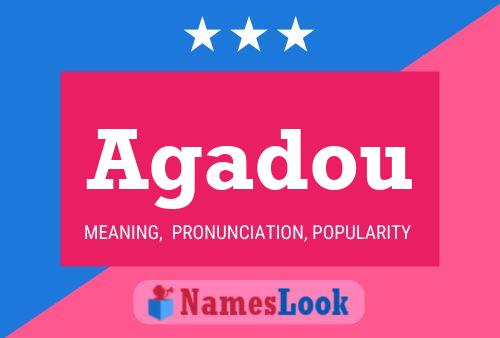 Agadou Name Poster