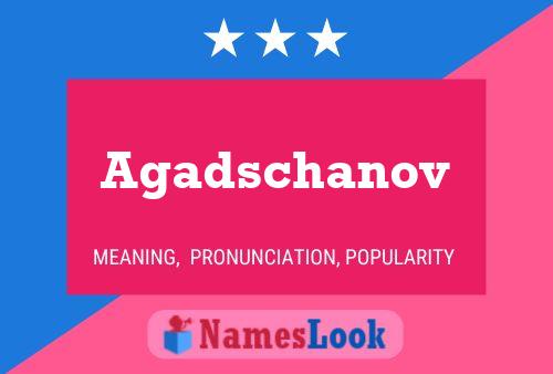 Agadschanov Name Poster