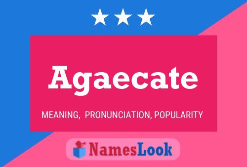 Agaecate Name Poster