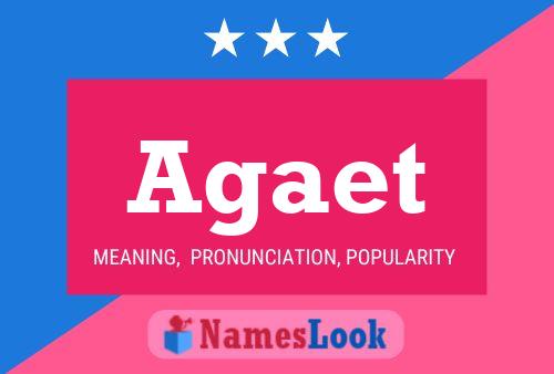 Agaet Name Poster