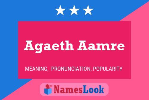 Agaeth Aamre Name Poster