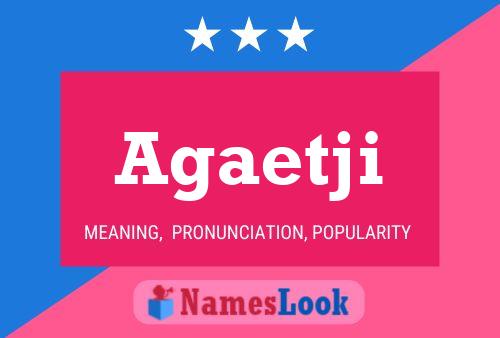 Agaetji Name Poster