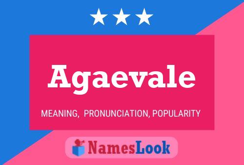 Agaevale Name Poster