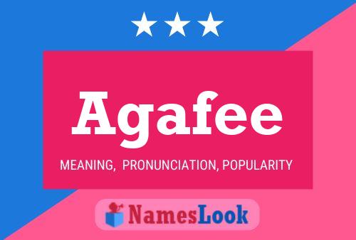 Agafee Name Poster