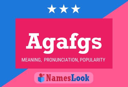 Agafgs Name Poster