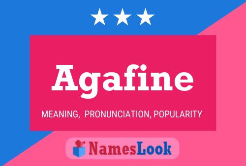 Agafine Name Poster