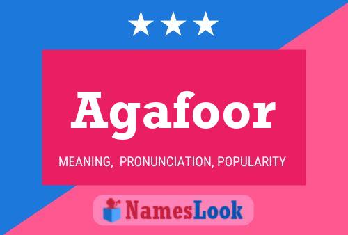 Agafoor Name Poster