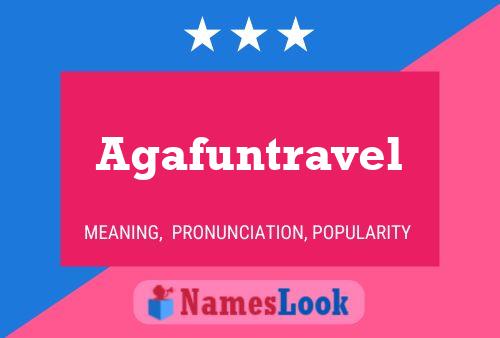 Agafuntravel Name Poster