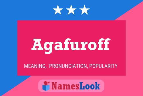 Agafuroff Name Poster