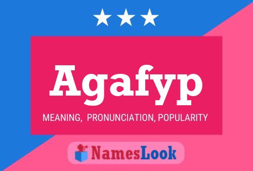 Agafyp Name Poster