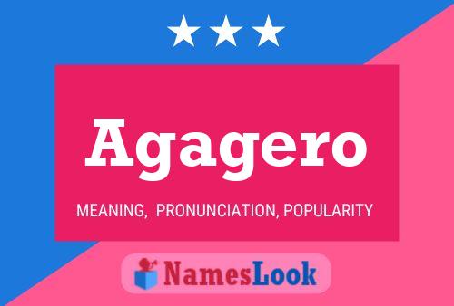 Agagero Name Poster