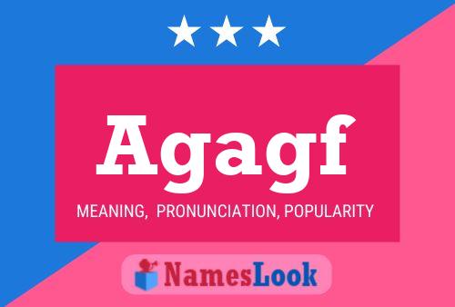 Agagf Name Poster