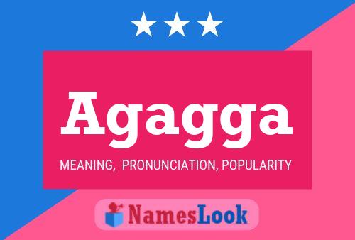 Agagga Name Poster