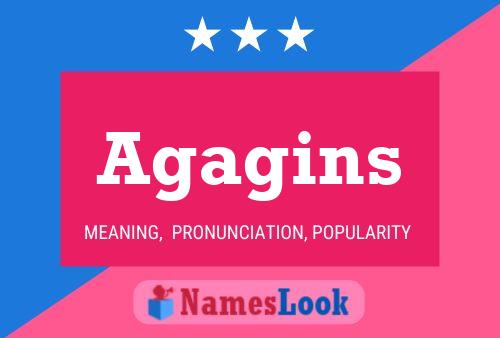 Agagins Name Poster