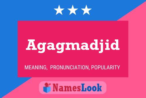 Agagmadjid Name Poster