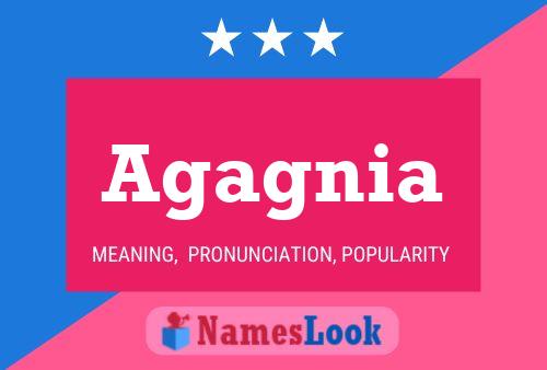 Agagnia Name Poster