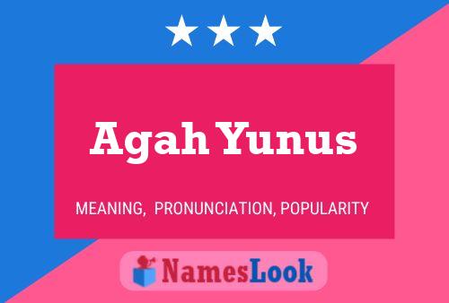 Agah Yunus Name Poster