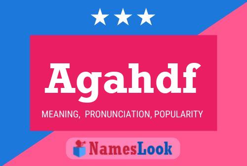 Agahdf Name Poster