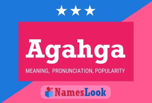 Agahga Name Poster