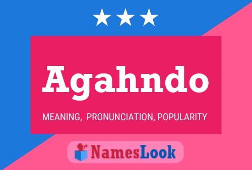 Agahndo Name Poster