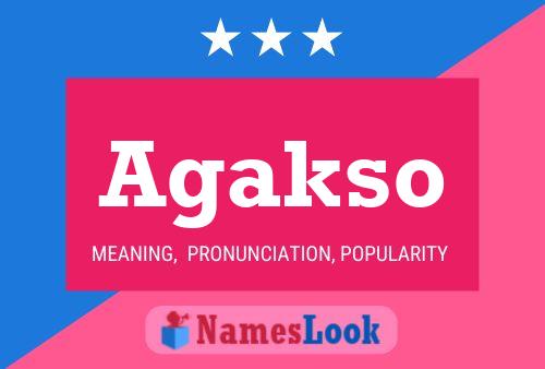 Agakso Name Poster