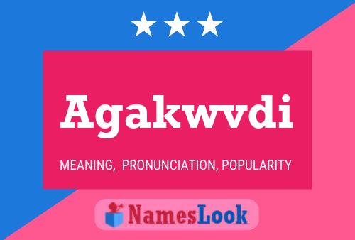 Agakwvdi Name Poster