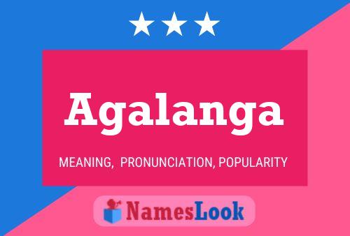 Agalanga Name Poster