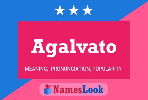 Agalvato Name Poster