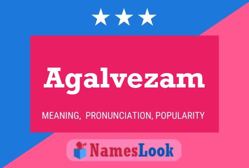 Agalvezam Name Poster