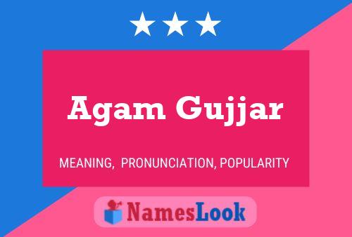 Agam Gujjar Name Poster