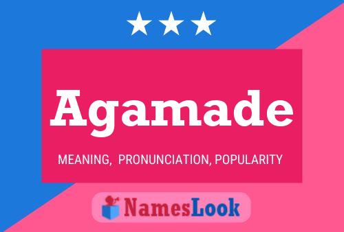 Agamade Name Poster