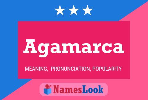 Agamarca Name Poster