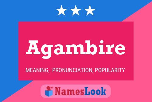 Agambire Name Poster