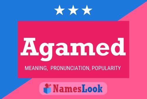 Agamed Name Poster