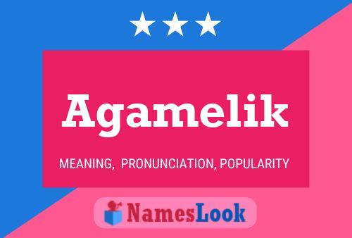 Agamelik Name Poster