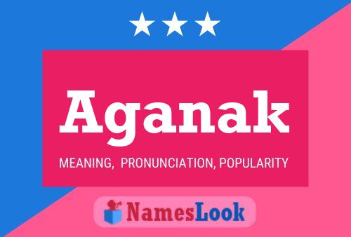 Aganak Name Poster