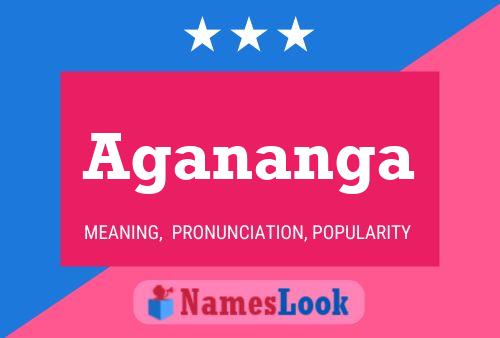 Agananga Name Poster