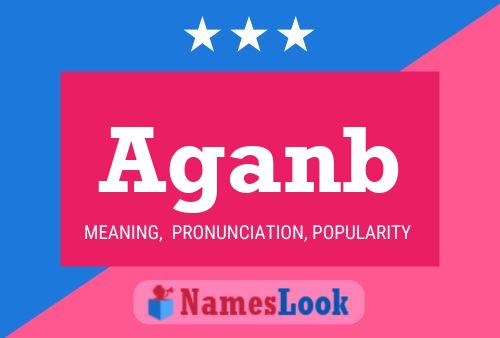 Aganb Name Poster