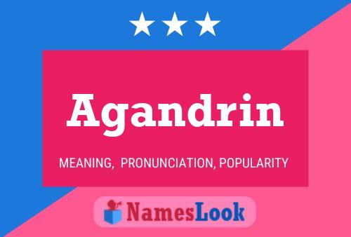 Agandrin Name Poster