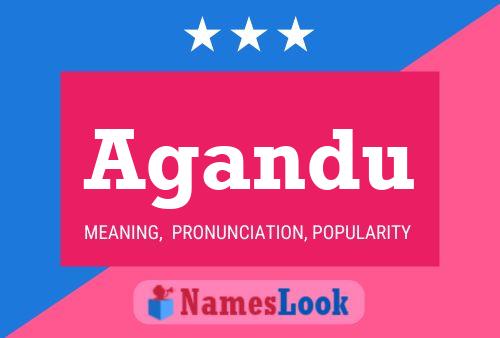 Agandu Name Poster