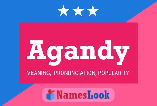 Agandy Name Poster