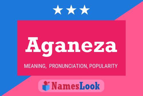 Aganeza Name Poster